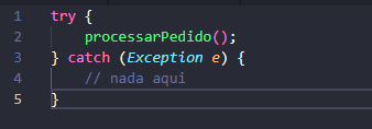 Captura de tela de um bloco catch que captura a exceção e a descarta sem registrar nada